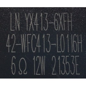 KIT DE BOCINAS PARA TV LG ( 2 PZ ) / NUMERO DE PARTE 42-WFC413-L01I6H / LN YX413-66XFH / 6Ω 12W 21353E / PANEL LVU550LGDX / MODELO 55UP7000PUA.CUSYLH